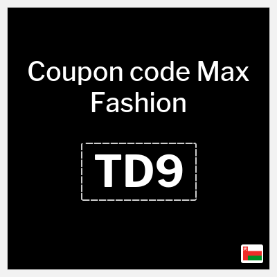 Max Fashion Coupon (TD9) Max Promo Code | Summer Sale Deals