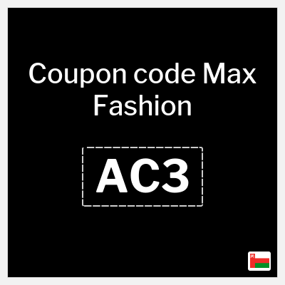 Coupon for Max Fashion (AC3) Up to 60% Off + 5% Coupon