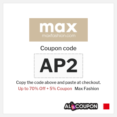 Coupon for Max Fashion (AP2) Up to 70% Off + 5% Coupon
