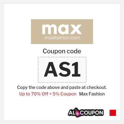 Coupon for Max Fashion (AS1) Up to 70% Off + 5% Coupon