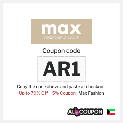 Coupon for Max Fashion (AR1) Up to 70% Off + 5% Coupon
