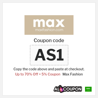 Coupon for Max Fashion (AS1) Up to 70% Off + 5% Coupon