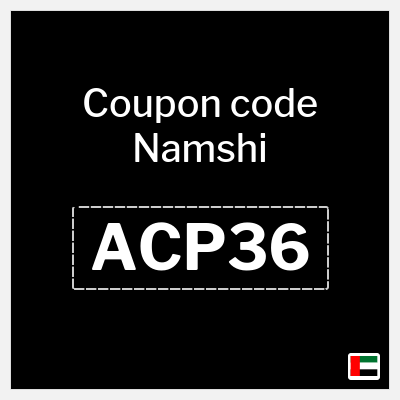 Namshi Coupon (ACP36) Namshi coupon 2025