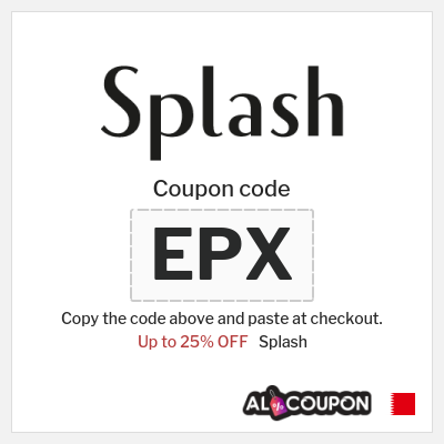 Coupon for Splash (EPX) Up to 25% OFF