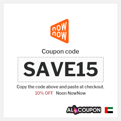 Coupon for Noon NowNow (SAVE15) 10% OFF