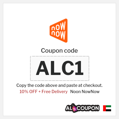 Coupon for Noon NowNow (ALC1) 10% OFF + Free Delivery