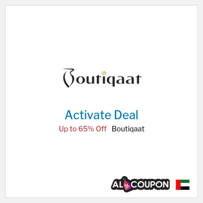 Special Deal for Boutiqaat Up to 65% Off