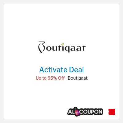 Special Deal for Boutiqaat Up to 65% Off