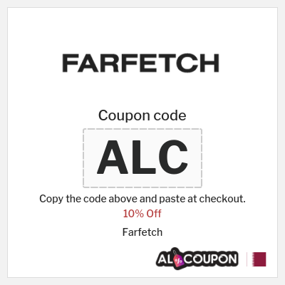 Farfetch Coupon (ALC) Farfetch Promo Code Qatar