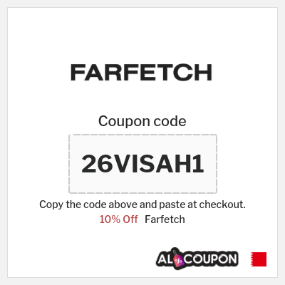 Farfetch Coupon (26VISAME) Farfetch Promo Code Bahrain