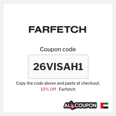 Farfetch Coupon (26VISAH1) Farfetch Promo Code UAE