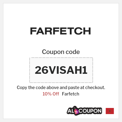 Farfetch Coupon (26VISAH1) Farfetch Promo Code Morocco