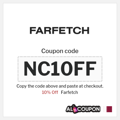 Farfetch Coupon (NC10FF) Farfetch Promo Code Qatar