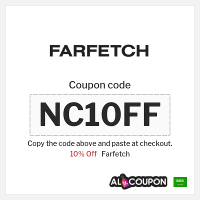 Farfetch Coupon (NC10FF) Farfetch Promo Code KSA