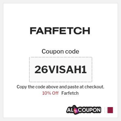 Farfetch Coupon (26VISAH1) Farfetch Promo Code Qatar