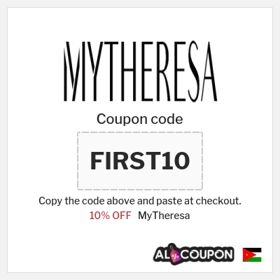 MyTheresa Coupon (FIRST10) Mytheresa coupon code Jordan