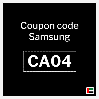 Samsung Coupon (CA04) Samsung Promotion Code UAE