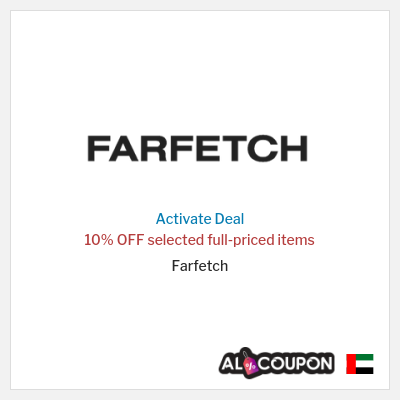 Special Deal for Farfetch 10% OFF selected full-priced items