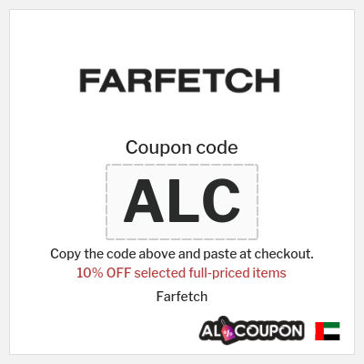 Coupon for Farfetch (ALC) 10% OFF selected full-priced items