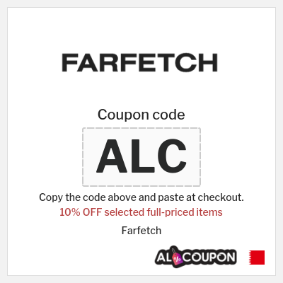 Coupon for Farfetch (ALC) 10% OFF selected full-priced items