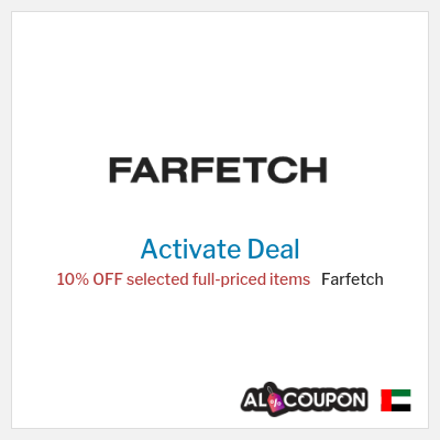 Special Deal for Farfetch 10% OFF selected full-priced items