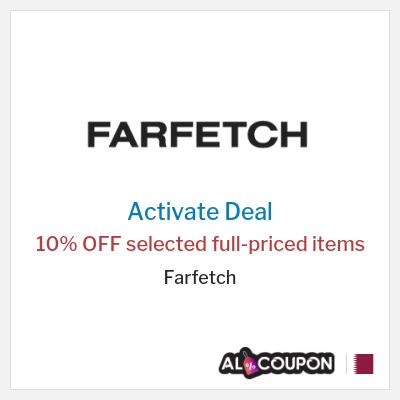 Special Deal for Farfetch 10% OFF selected full-priced items