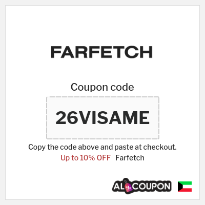 Coupon for Farfetch (26VISAME) Up to 10% OFF