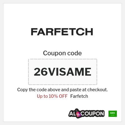 Coupon for Farfetch (26VISAME) Up to 10% OFF