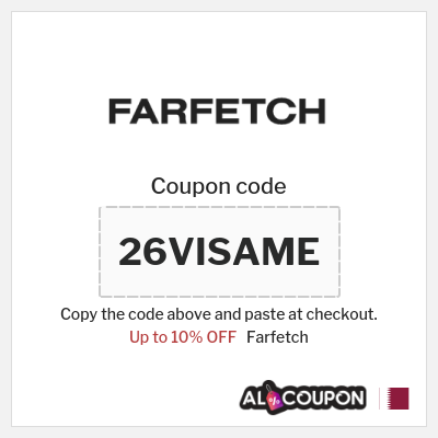 Coupon for Farfetch (26VISAME) Up to 10% OFF