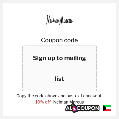 Coupon for Neiman Marcus (Sign up to mailing list) 10% off