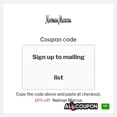 Coupon for Neiman Marcus (Sign up to mailing list) 10% off