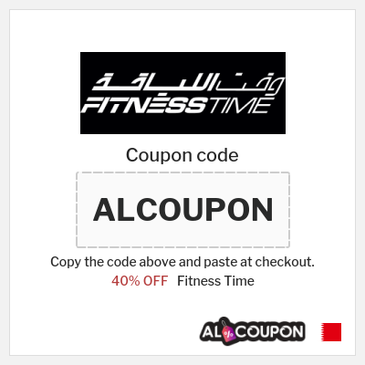 Coupon discount code for Fitness Time 40% OFF + 5 Bahraini Dinar Coupon