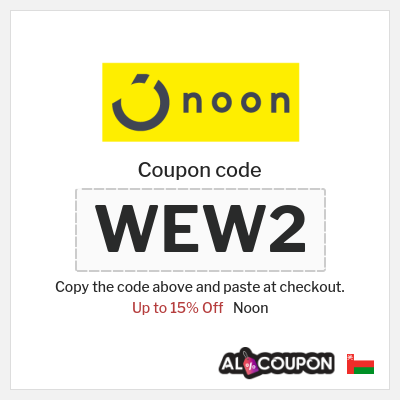 Coupon for Noon (WEW2) Up to 15% Off