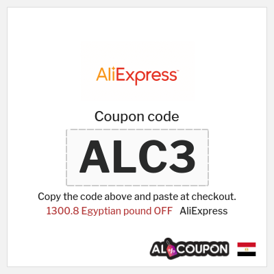 Coupon for AliExpress (ALC3) 1300.8 Egyptian pound OFF