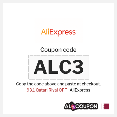 Coupon for AliExpress (ALC3) 93.1 Qatari Riyal OFF