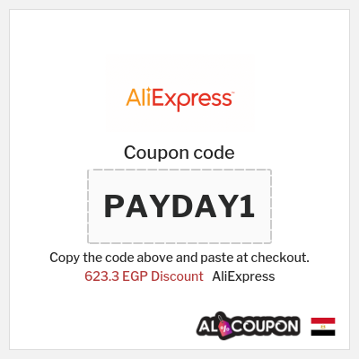Coupon for AliExpress (PAYDAY1) 623.3 EGP Discount