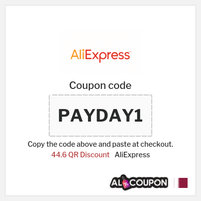 Coupon for AliExpress (PAYDAY1) 44.6 QR Discount