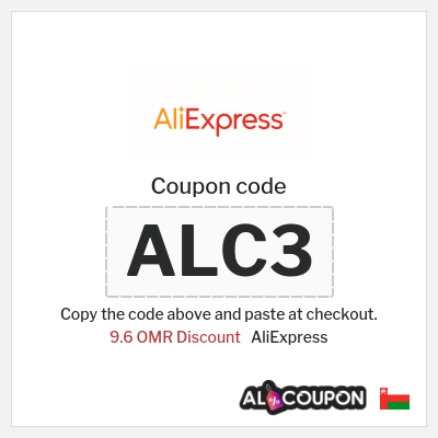 Coupon for AliExpress (ALC3) 9.6 OMR Discount