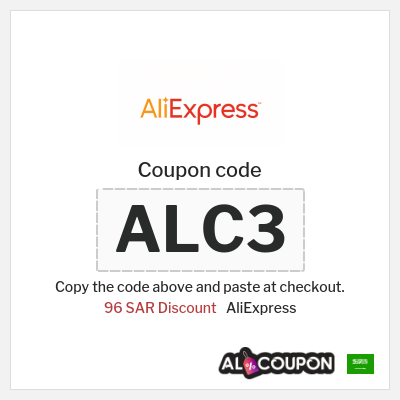 Coupon for AliExpress (ALC3) 96 SAR Discount