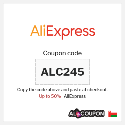 Coupon for AliExpress (ALC245   ) Up to 50%