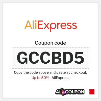 Coupon for AliExpress (GCCBD5) Up to 50%