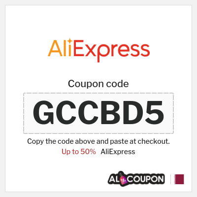 Coupon for AliExpress (GCCBD5) Up to 50%