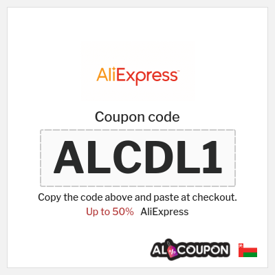 Coupon for AliExpress (ALCDL1) Up to 50%