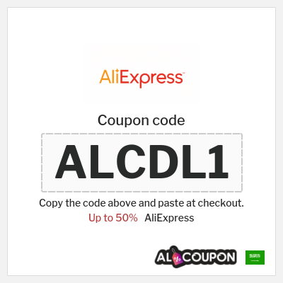 Coupon for AliExpress (ALCDL1) Up to 50%