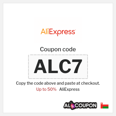 Coupon for AliExpress (ALC7) Up to 50%