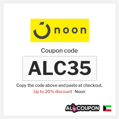 Coupon for Noon (ALC35) Up to 20% discount