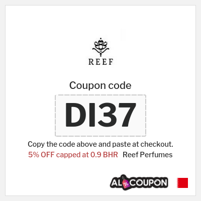 Coupon for Reef Perfumes (DI37) 5% OFF capped at 0.9 BHR