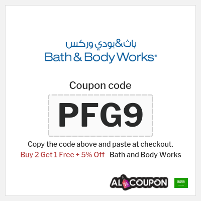 Coupon for Bath and Body Works (PFG9)  Buy 2 Get 1 Free + 5% Off