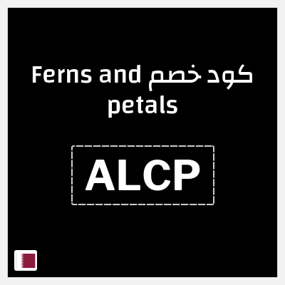 كوبون خصم Ferns and petals (ALCP) خصم حصري 12%