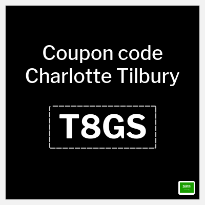 Charlotte Tilbury Coupon (T8GS) Charlotte Tilbury discount code KSA